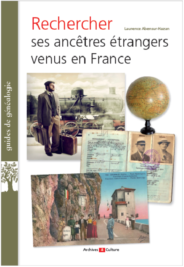 Retrouver ses ancêtres étrangers venus en France