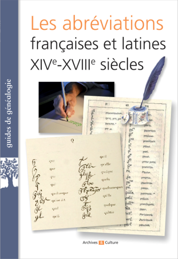 Les abréviations françaises et latines XIVe-XVIIIe siècles