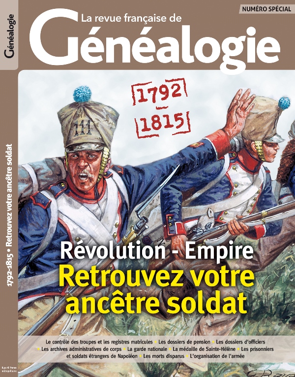 1792-1815 Révolution-Empire : Retrouvez votre ancêtre soldat