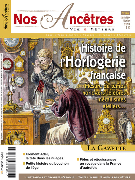 Nos Ancêtres N°59 - Histoire de l'horlogerie française