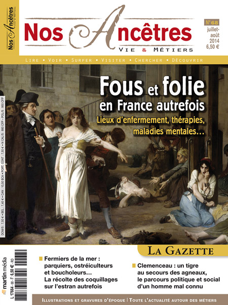 Nos Ancêtres N°68 - Fous et folie en France autrefois