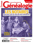 N°274 - Les notaires, témoins de la vie de nos ancêtres