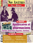 Nos Ancêtres N°9 - Apothicaires et pharmaciens