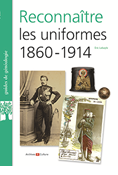 Reconnaître les uniformes 1860-1914