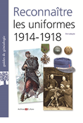 Reconnaître les uniformes 1914-1918