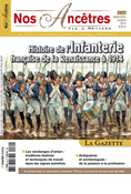 Nos Ancêtres N°69 - Histoire de l'Infanterie française de la Renaissance à 1914